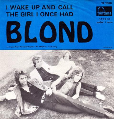 The Girl I Once Had by Blond (SWE)