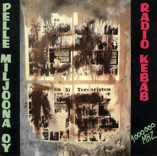 Radio Kebab by Pelle Miljoona Oy