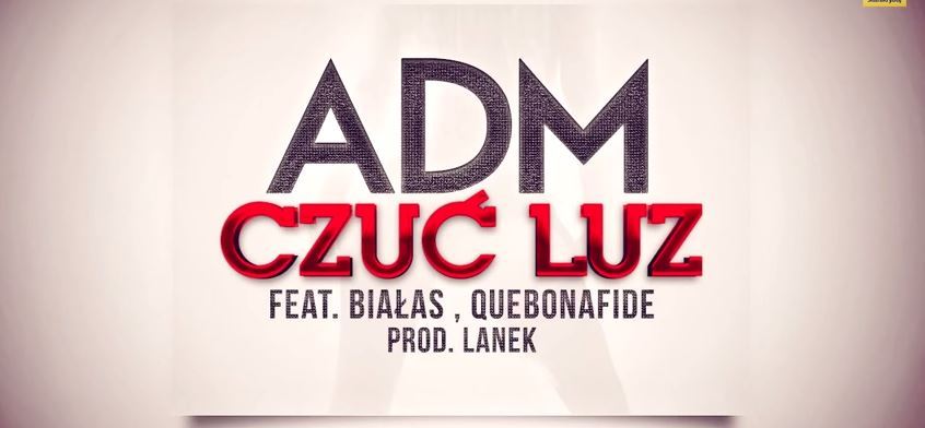 Album cover art for "Czuć luz" by ADM & Quebonafide & Białas