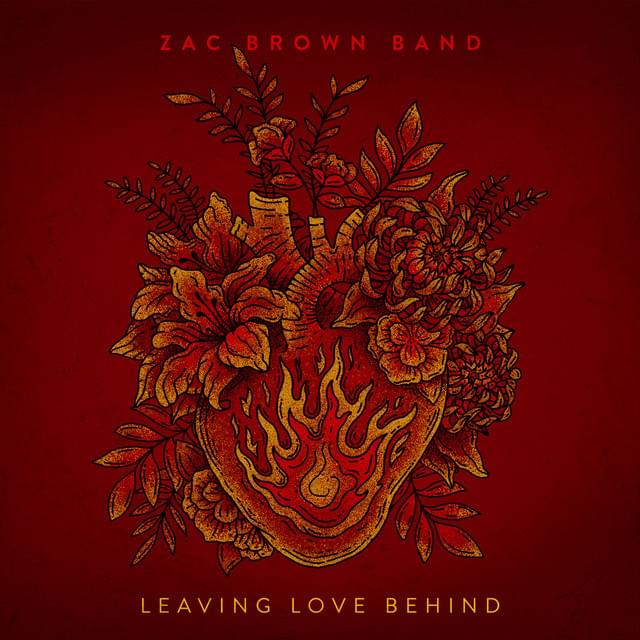 Album cover art for "Leaving Love Behind" by Zac Brown Band