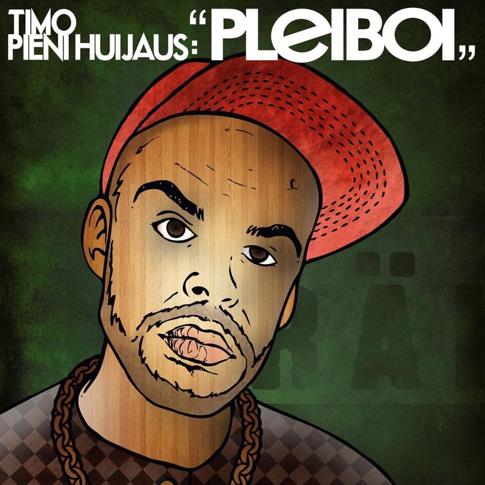 Album cover art for "Pleiboi" by Timo Pieni Huijaus