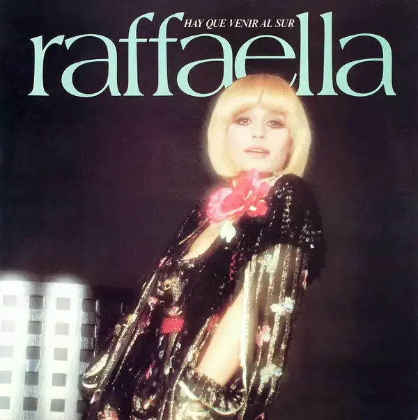 Album cover art for "Hay Que Venir Al Sur" by Raffaella Carrà