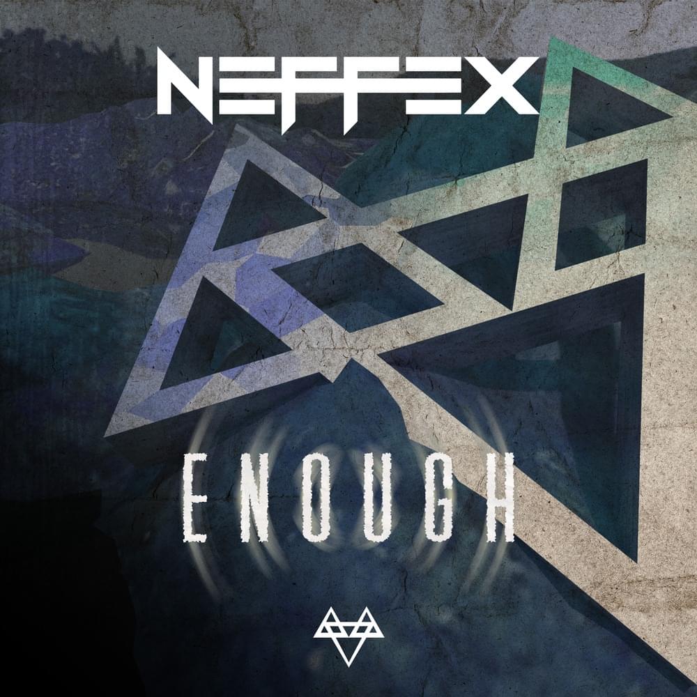 Album cover art for "Enough" by NEFFEX