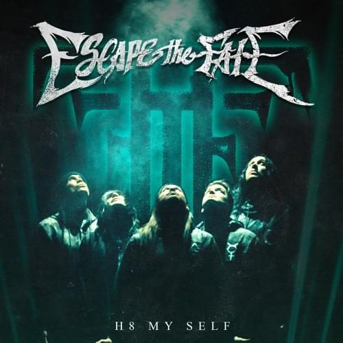 Album cover art for "H8 MY SELF" by Escape The Fate