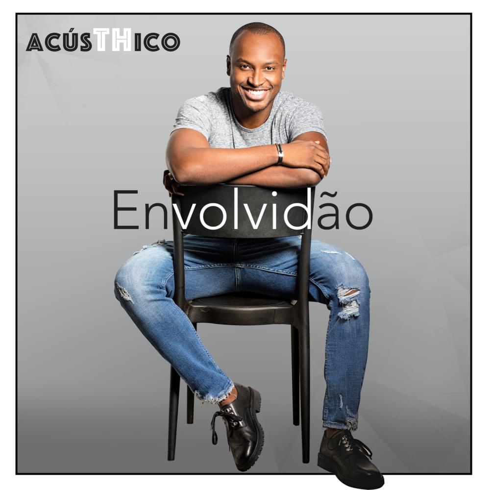 Album cover art for "Envolvidão (AcúsTHico)" by Thiaguinho