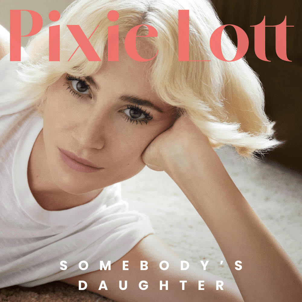 Album cover art for "Somebody’s Daughter" by Pixie Lott