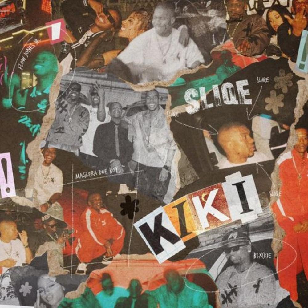 Album cover art for "Kiki" by DJ Sliqe & Flow Jones Jr. & Blxckie & Maglera Doe Boy