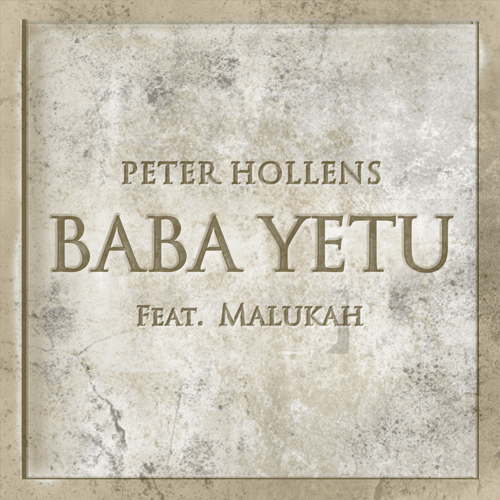 Album cover art for "Baba Yetu" by Peter Hollens