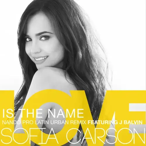 Album cover art for "Love is the Name (Nando Pro Latin Urban Remix)" by Sofia Carson & J Balvin