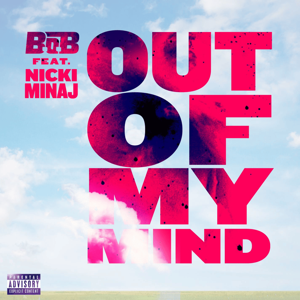 Out of My Mind by B.o.B