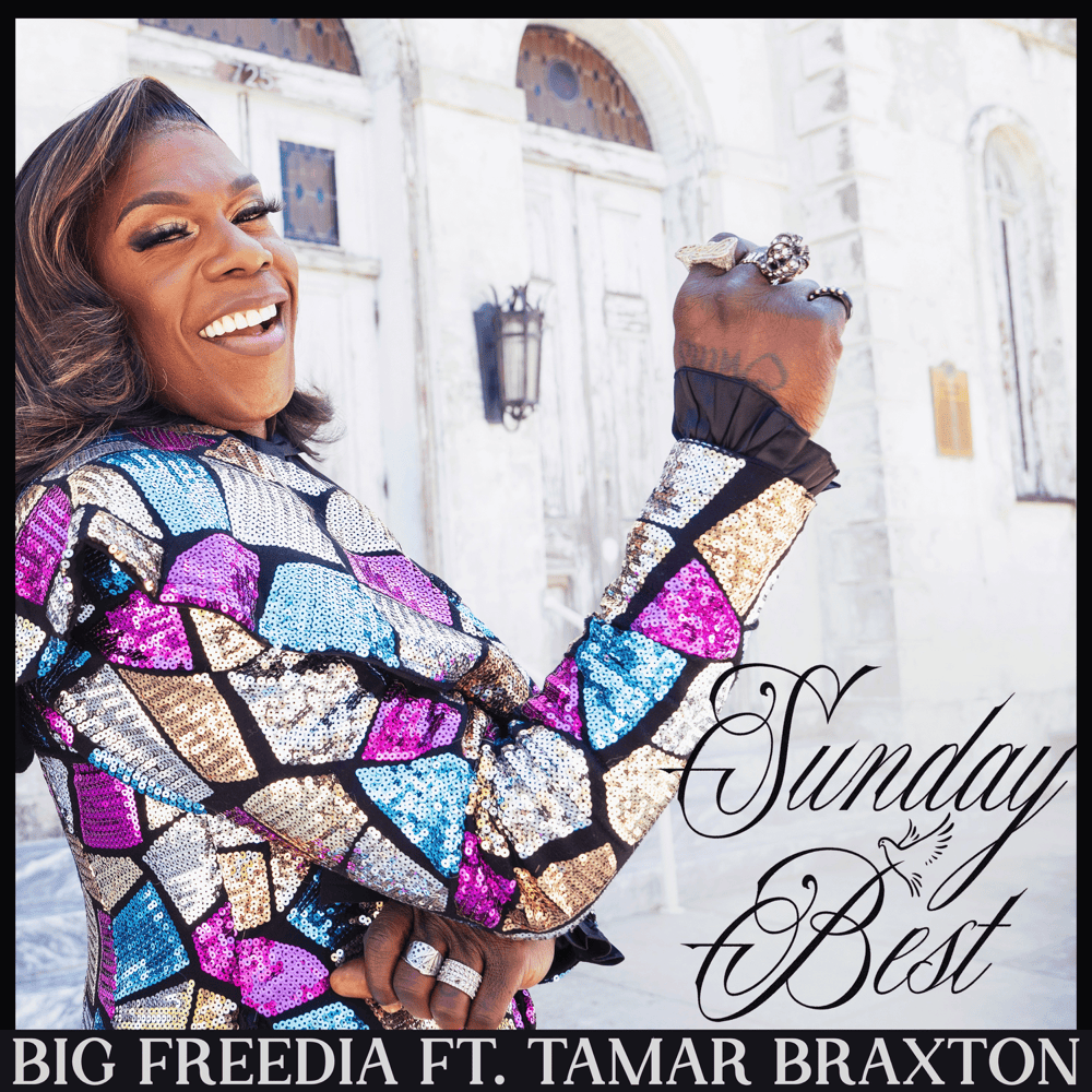 Album cover art for "Sunday Best" by Big Freedia & Tamar Braxton