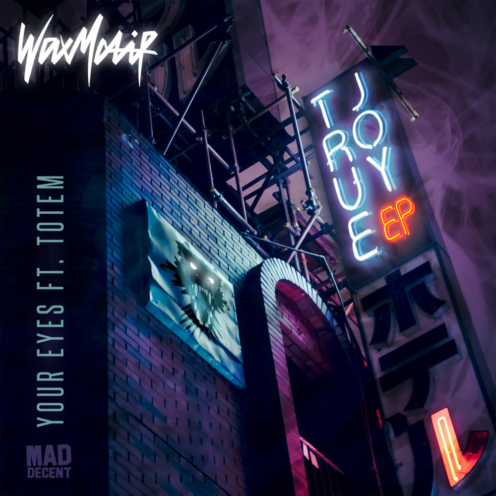 Your Eyes by Wax Motif