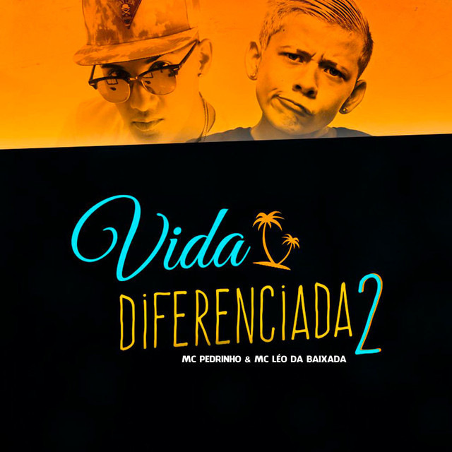 Album cover art for "Vida Diferenciada 2" by MC Léo da Baixada & MC Pedrinho