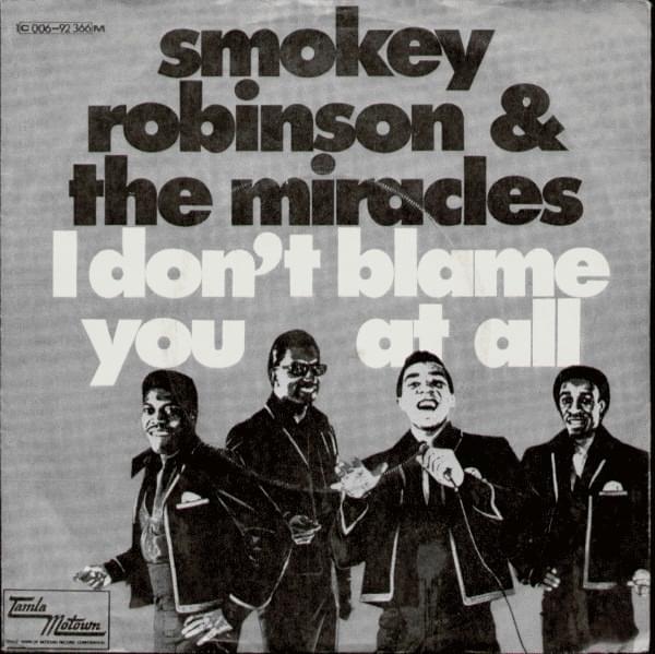 Album cover art for "I Donât Blame You at All" by Smokey Robinson & The Miracles