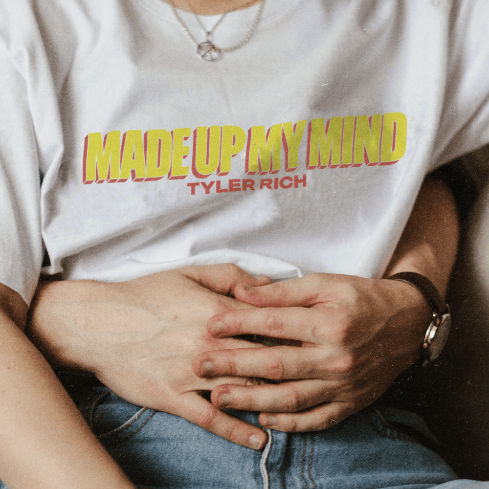Album cover art for "Made Up My Mind" by Tyler Rich