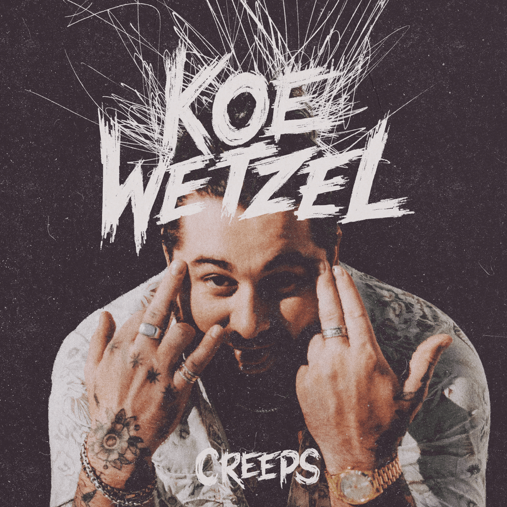 Album cover art for "Creeps" by Koe Wetzel