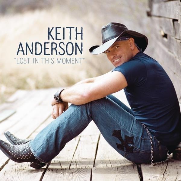 Lost in This Moment by Keith Anderson