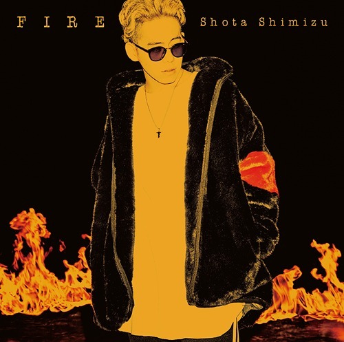 Album cover art for "Fire" by 清水翔太 (Shota Shimizu)