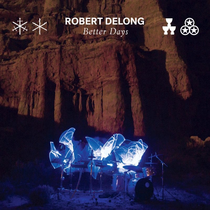 Album cover art for "Better Days" by Robert DeLong