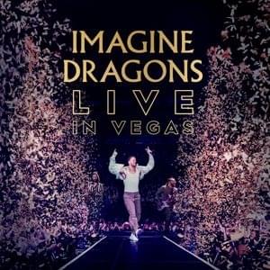 Album cover art for "Believer (Live in Vegas)" by Imagine Dragons