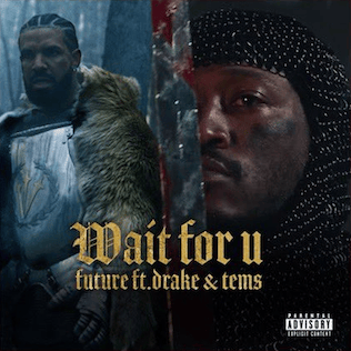 Album cover art for "WAIT FOR U (Instrumental)" by Future & Drake & Tems