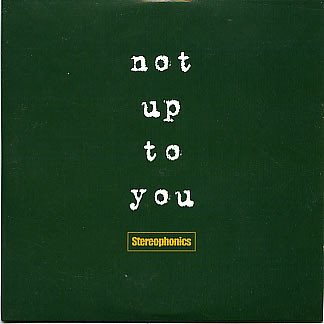 Album cover art for "Not Up to You" by Stereophonics