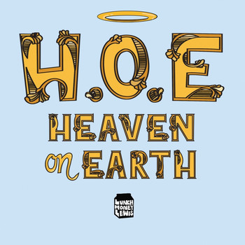 H.O.E (Heaven On Earth) by LunchMoney Lewis