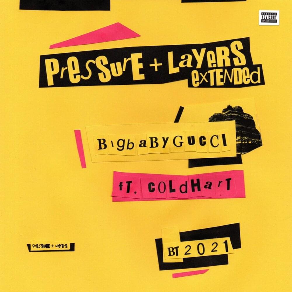 Album cover art for "Pressure + Layers (Extended)" by BIGBABYGUCCI & Cold Hart