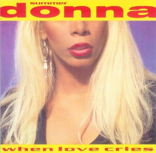 Album cover art for "When Love Cries" by Donna Summer