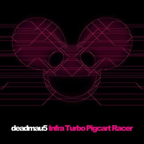 Album cover art for "Infra Turbo Pigcart Racer" by deadmau5