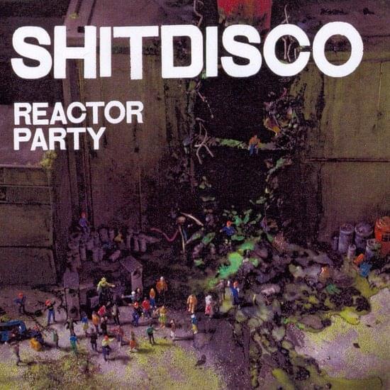 Reactor Party by ShitDisco