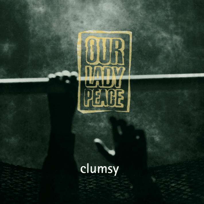 Clumsy by Our Lady Peace