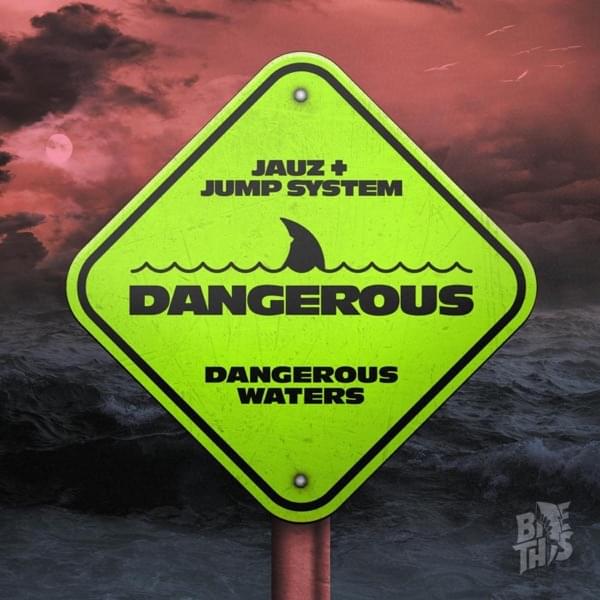 Album cover art for "Dangerous" by Jauz