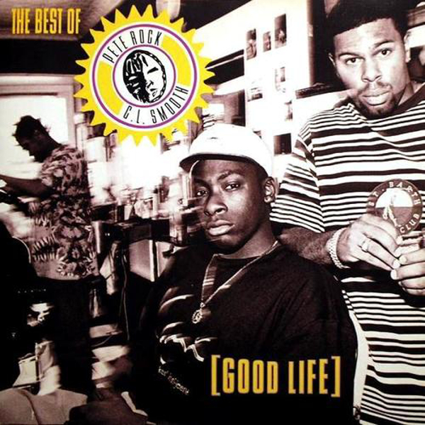 Cover image for Good Life: The Best Of Pete Rock & C.L. Smooth
