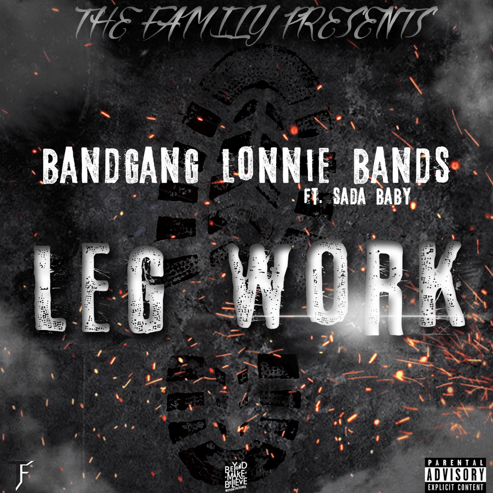 Album cover art for "Leg Work" by BandGang Lonnie Bands & Sada Baby