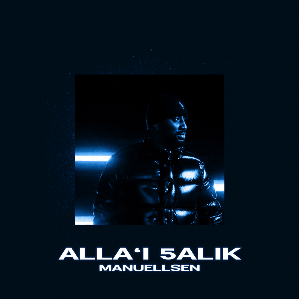 Album cover art for "Alla’i 5alik" by Manuellsen