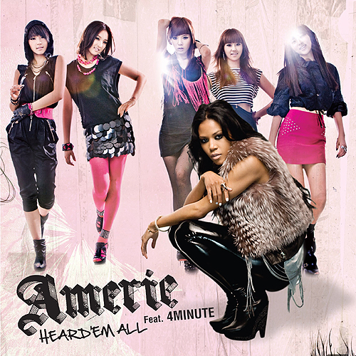 Album cover art for "Heard ’Em All (Korean Remix)" by Amerie & 4Minute & Yong Jun Hyung (용준형)