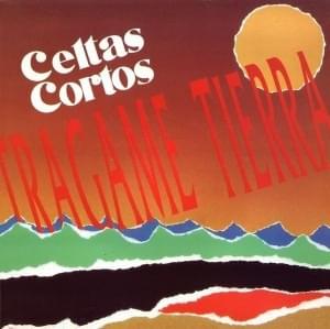 Album cover art for "Trágame tierra" by Celtas Cortos