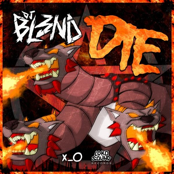 Die by DJ BL3ND