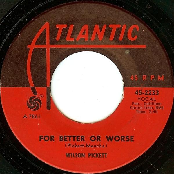 Album cover art for "For Better Or Worse" by Wilson Pickett