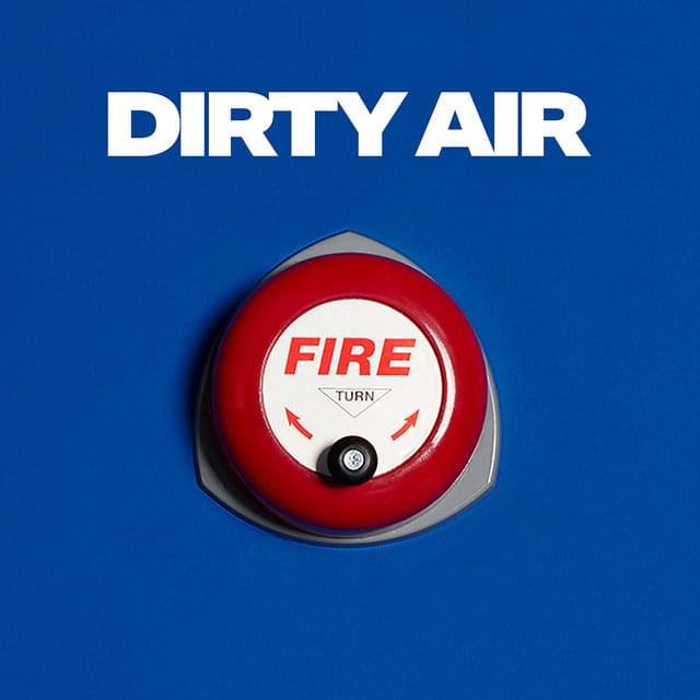 Album cover art for "Dirty Air" by Two Door Cinema Club