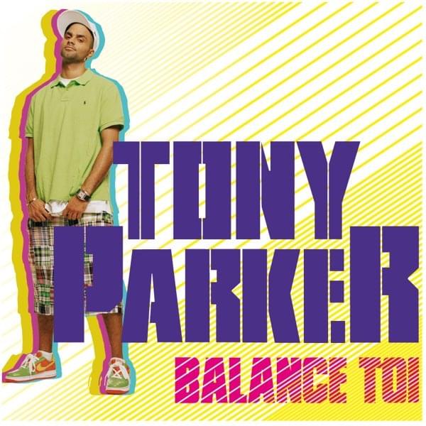 Balance-toi by Tony Parker