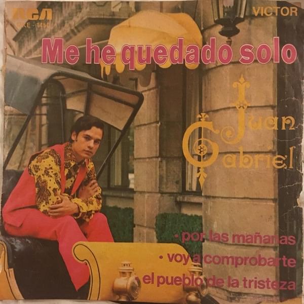 Album cover art for "Me He Quedado Solo" by Juan Gabriel