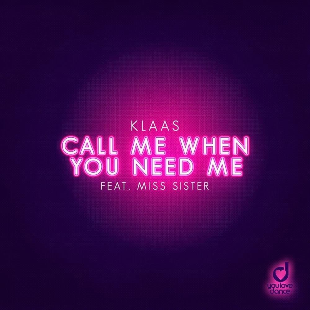 Cover image for Call Me When You Need Me - Single