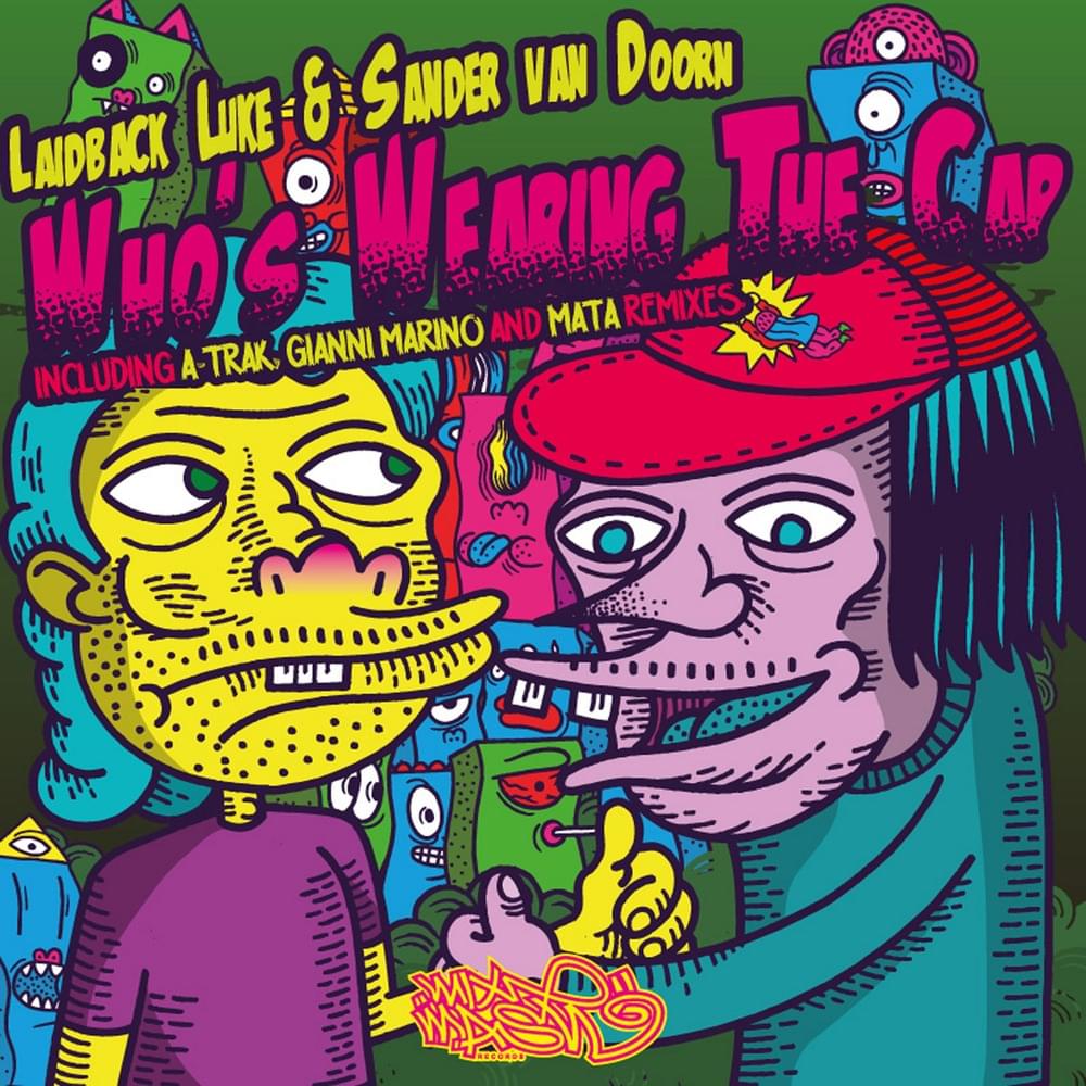 Album cover art for "Who’s Wearing The Cap" by Sander van Doorn & Laidback Luke