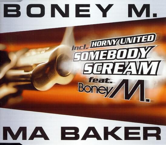 Album cover art for "Ma Baker/Somebody Scream (Tokapi Radio Edit)" by Boney M. & Sash! (DJ) & Horny United