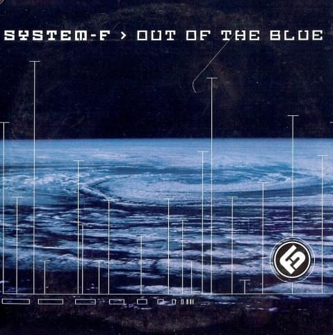 Out of the Blue by System F