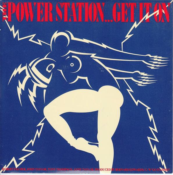 Album cover art for "Get It On" by The Power Station