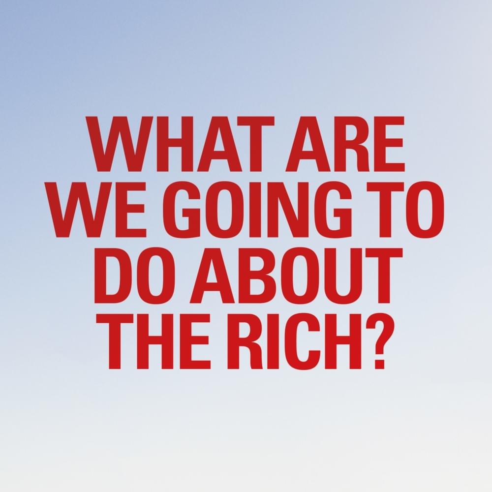 Album cover art for "What are we going to do about the rich?" by Pet Shop Boys