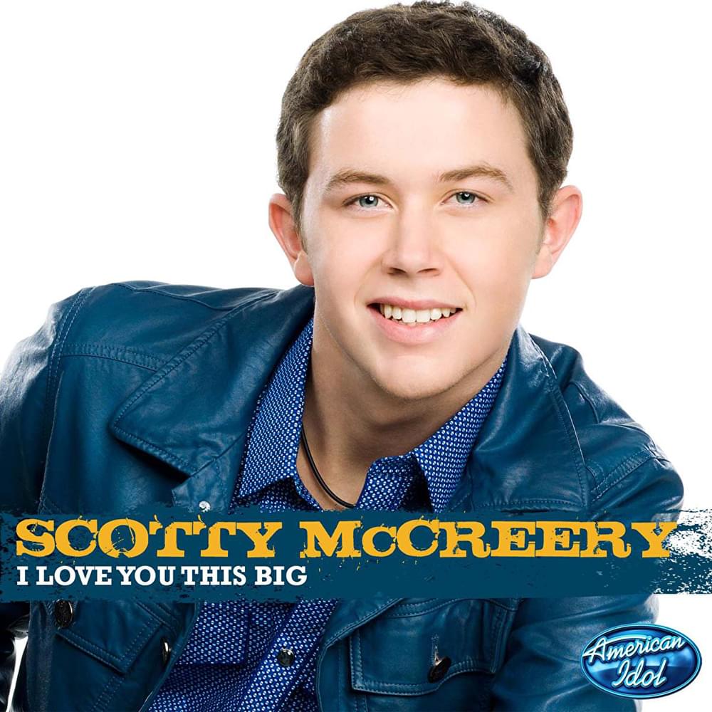 Album cover art for "I Love You This Big" by Scotty McCreery
